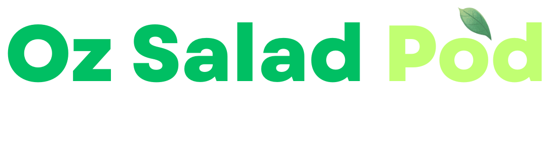 Oz Salad Pod